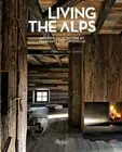 Living the Alps: Interior Architecture by Francesca Neri Antonello by Dal Canto