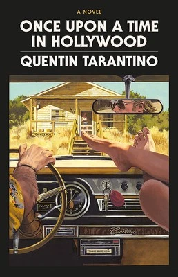NEW BOOK Once Upon a Time in Hollywood - The First Novel By Quentin Tarantino by