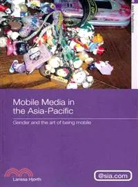 在飛比找三民網路書店優惠-Mobile Media in the Asia-Pacif