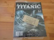 1/250 HACHETTE BUILD THE TITANIC MODEL SHIP ISSUE 62 INC PART PICTURED