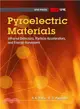 Pyroelectric Materials ― Infrared Detectors, Particle Accelerators, and Energy Harvesters
