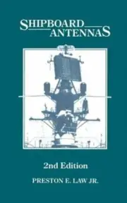 Shipboard Antennas by Preston E Jr Law: New
