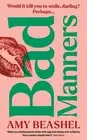 Bad Manners by Amy Beashel Hardcover Book