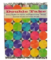 Double Take Quilts With A Hopscotch Twist MCB1024