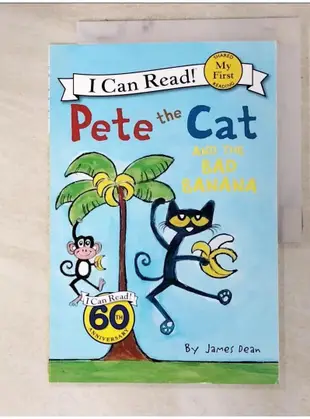 Pete the Cat and the Bad Banana_Dean, James【T1／原文小說_DLZ】書寶二手書