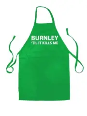 Burnley Til It Kills Me - Unisex Kids Apron - Until Love Team Football