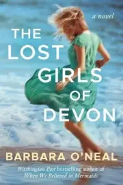 The Lost Girls of Devon by Barbara O'Neal (English) Paperback Book
