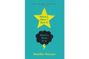 Here's How I See It, Here's How It Is Heather Henson Paperback Book