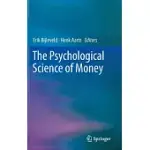 THE PSYCHOLOGICAL SCIENCE OF MONEY