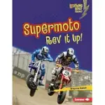 SUPERMOTO: REV IT UP!