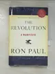【書寶二手書T7／社會_IL7】The Revolution: A Manifesto_Paul, Ron