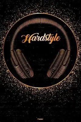 Hardstyle Planner: Hardstyle Golden Headphones Music Calendar 6 x 9 inch 120 pages gift