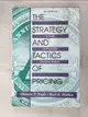 【書寶二手書T4／大學商學_JSI】The Strategy and Tactics of Pricing_Thomas T. Nagle, Reed K. Holden
