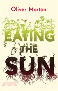 在飛比找三民網路書店優惠-Eating the Sun：How Plants Powe