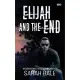 Elijah and the End: (Book 6)