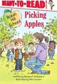 Picking Apples: Ready-To-Read Level 1