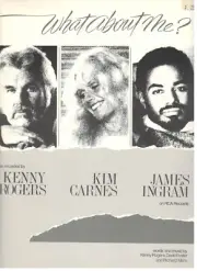 KENNY ROGERS/KIM CARNES/INGRAM-WHAT ABOUT ME? SHEET MUSIC-RARE-1984-NEW ON SALE