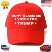 MAKE AMERICA GREAT AGAIN DON'T BLAME ME I VOTED FOR TRUMP EMBROIDERED HAT.