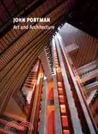 在飛比找三民網路書店優惠-John Portman: Art and Architec