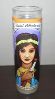 Humor Funny 8" Candle Saint Whatevsia Patron Saint of Not Giving a Hoot """"