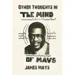OTHER THOUGHTS IN THE MIND OF MAYS