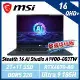 【贈電競耳機】msi微星 Stealth 16 AI Studio A1VGG-003TW 16吋 電競筆電(雙碟特仕版)