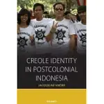 CREOLE IDENTITY IN POSTCOLONIAL INDONESIA