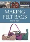 Making Felt Bags by Mandy Nash (English) Paperback Book