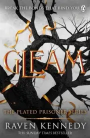 Gleam: The Plated Prisoner Series Vol 3: The dark fantasy TikTok sensation that'
