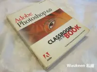 在飛比找Yahoo!奇摩拍賣優惠-Adobe Photoshop 6.0 Classroom 