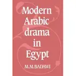 MODERN ARABIC DRAMA IN EGYPT