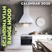 Scandinavian Range Hood 2025: A Year of Sleek Design 2025 Featuring Scandinavian Range Hoods Perfect for Planning and Organizing Your Year with a Large Size Ideal Gifts
