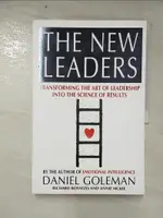 【書寶二手書T3／財經企管_D2X】THE NEW LEADERS : TRANSFORMING THE ART OF LEADERSHIP INTO THE SCIENCE OF RESULTS_DANIEL GOLEMAN, RICHARD BOYATZIS AND ANNIE MCKEE