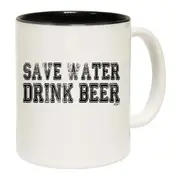 Save Water Drink Beer Mug Cup