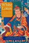 White Lotus: An Explanation of the Seven-line Prayer to Guru Pad