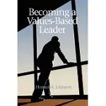 BECOMING A VALUES-BASED LEADER