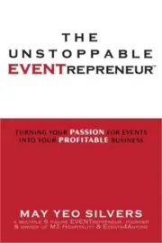 The Unstoppable EVENTrepreneur(TM): Turning Your Passion for Events into Your Pr