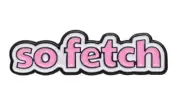 So Fetch - Enamel Pin