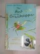 【書寶二手書T1／原文小說_BHD】The ant and the grasshopper_retold by Katie Daynes ; illustrated by Merel Eyckerman