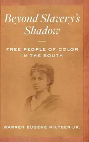 Beyond Slavery's Shadow