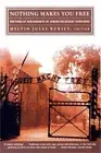 Nothing Makes You Free: Writings by Descendants of Jewish Holocaust Survivors (P