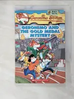 【書寶二手書T5／原文小說_A98】GERONIMO STILTON #33: GERONIMO AND THE GOLD MEDAL MYSTERY_STILTON, GERONIMO