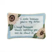 Manual Woodworkers and Weavers TWSYMS I Smile Because Your My Sister Tapestry...