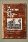 Unwritten Diary of Israel Unger (Life Writing). Gammon 9781771120111 New<|