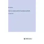 VISIT TO ICELAND AND THE SCANDINAVIAN NORTH: IN LARGE PRINT