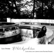 If I Had a Key to the Dawn by Lily Storm (CD, Brand New - Sealed)