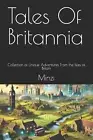 Tales Of Britannia: Collection of Unique Adventures From the Isles of Britain by