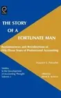 Story of a Fortunate Man: Reminiscences and Recollections of Fifty-Three Years