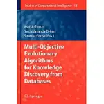 MULTI-OBJECTIVE EVOLUTIONARY ALGORITHMS FOR KNOWLEDGE DISCOVERY FROM DATABASES