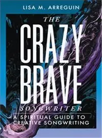 在飛比找三民網路書店優惠-The Crazybrave Songwriter ― A 